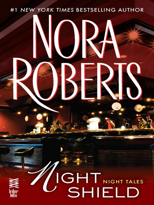 Title details for Night Shield by Nora Roberts - Available
